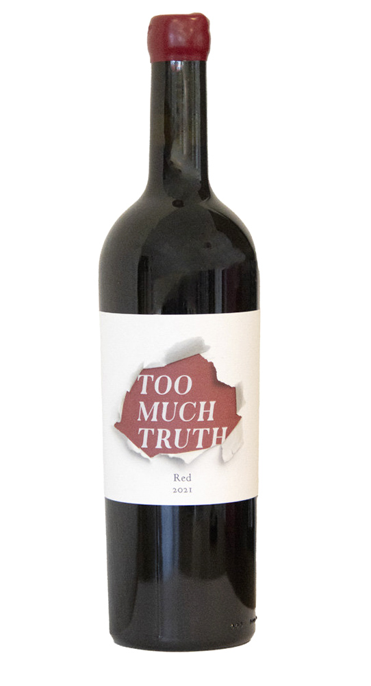 Too Much Truth Red Blend 2021 Too Much Truth Red Blend 2021