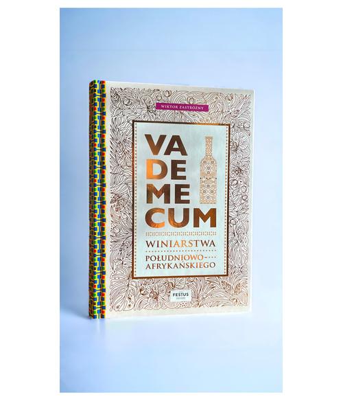 Książka Wiktor Zastróżny Vademecum winiarstwa południowoafrykańskiego | okładka miękka